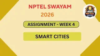 NPTEL Smart Cities ASSIGNMENT 4 Solutions | Week 4 JAN 2026 #nptel#swayamsolver