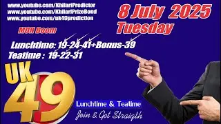 8th July 2025 lucky number for uk49s lunchtime & teatime | Khilari Prediction for Tuesday