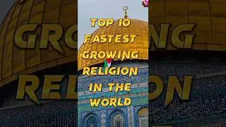 TOP 10 Fastest Growing Religion🕋 in the world #shorts #religion @Sas.information