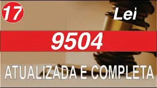 Lei 9504   Art  90 a 96a   Normas Eleitorais
