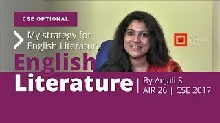 UPSC CSE | Optional English | By Anjali S | AIR 26-UPSC CSE 2017