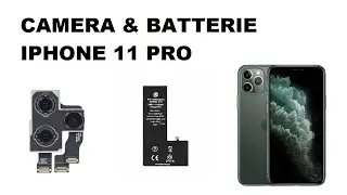 iPhone 11 pro, changement batterie et caméra