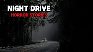 TRUE Disturbing Night Drive Horror Stories | Mr. Dread Night