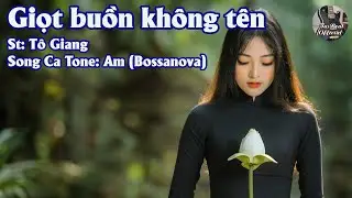 Karaoke Song Ca Giọt Buồn Không Tên (Bossanova) | Song Ca & Tình Khúc