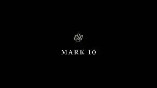 Mark 10 - English Standard Version (ESV)