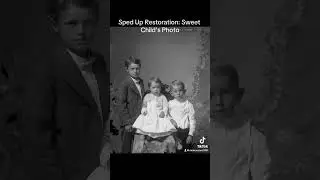 Sped Up Restoration: Sweet Child's Photo