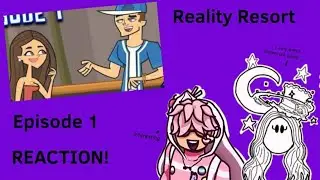 REALITY RESORT SEASON 1 EPISODE 1 LIVE REACTION 💞