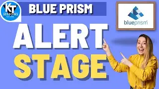 Alert Stage in Blue Prism | BluePrism Tutorials | KT Sessions