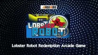 Lobster Robot - BOSA 2014 Gold Medal Winner - Redemption Games - BMIGaming - Andamiro