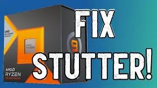 How To Fix Ryzen 9 7950X3D Stutter