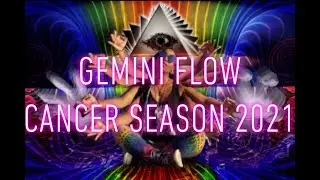 Gemini FLOW Cancer Season 2021