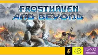 OFPG и Cephalofair &mdash; Frosthaven и далее на PAX Unplugged 2021