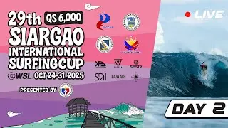 Siargao International Surfing Cup 2025 - Day 2