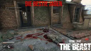 Dying Light  The Beast [GERMAN] [HD]  #007 Die Bestie jagen