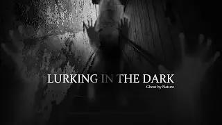 GHOST BY NATURE - Lurking In The Dark