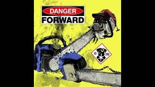 Dog Lips - Danger Forward (Full Album) | Punk / Garage Rock / New Wave