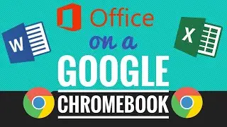Как использовать Microsoft Office (Word, PowerPoint, Excel) на Chromebook + опция Google Docs