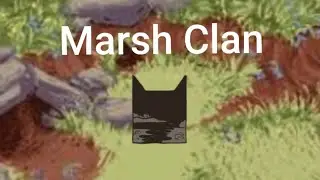 Clan Gen MarshClan Year 4 ep1