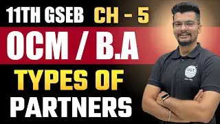Types of Partner | 11th GSEB OCM | Chapter - 5 | Lecture - 5 | UGT