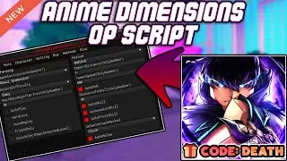 [⭐2X] Anime Dimensions Simulator Script (2025) PASTEBIN - Auto Farm | Auto Play | Auto Skill & MORE