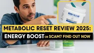 Metabolic Reset Review 2025: Energy Boost or Scam? Find Out Now
