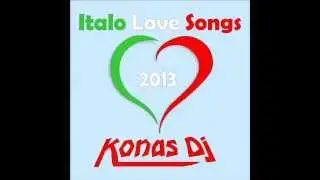 KONAS DJ - ITALO LOVE SONGS 2013