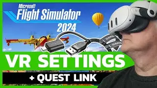 MSFS 2024 VR SETTINGS + QUEST LINK (Best Baseline Setup! no reprojection or upscaling)