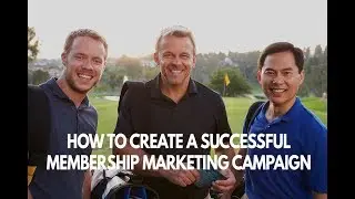 How To Create A Successful Membership Marketing Campaign!