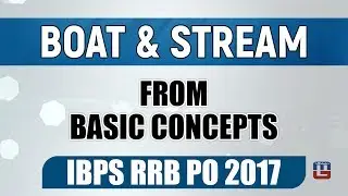 BOAT & STREAM | BASIC CONCEPTS | MATH | IBPS | RRB | SSC | ALL COMPETITIVE EXAMS | MATHS BY ARUN SIR