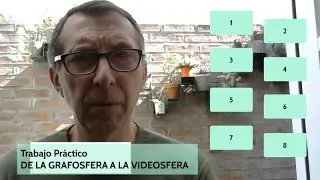 Trabajo Práctico - De la Grafosfera a la Videosfera