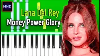 Lana Del Rey - Money Power Glory - Piano Tutorial (by musichelpdude)