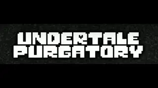 UNDERTALE : PURGATORY [DREAD] (Original)