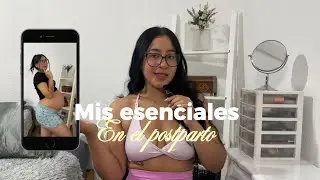 Mis esenciales para el postparto 💗 | Samira Al Atrach 