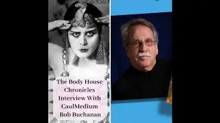 Interview With Bob Buchanan Caulbearer & Psychic Medium