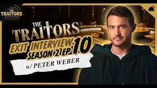 Peter Weber The Traitors Exit Interview | Season 2 Ep 10