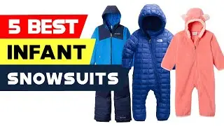 Top 5 Best Infant Snowsuits Reviews of 2024