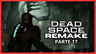 Dead Space Remake Gameplay en 2K 🔥 Cap&iacute;tulo 7: Mensaje de auxilio | DRI del Administrador &ndash; Parte 17
