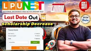 LPU last date of Admission 2026 🔥 | Guranteed Scholarship & Discount | LPU Admission Process 2026