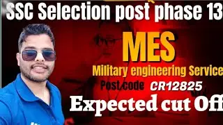 ssc selection post phase 13 cutoff/ MES cutoff/ military engineering service cutoff #ssc