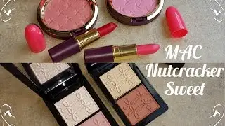 REVIEW: MAC Nutcracker Sweet holiday collection haul