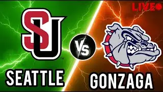 Seattle U Redhawks Vs Gonzaga Bulldogs Live | NCAA Men's Basketball | PLAY BY PLAY | SCOREBOARD