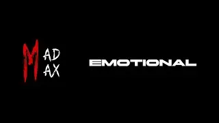 EMOTIONAL | MAD MAX SHOWREEL PART 1