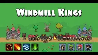Я - НАСТОЯЩИЙ КОРОЛЬ | Windmill Kings