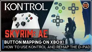 Remap Your Controls in Skyrim on Xbox with Kontrol - READ DESCRIPTION