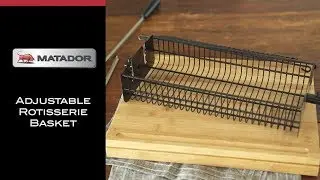 How to Use the Matador Rotisserie Basket - Matador BBQs