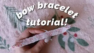 bow bracelet tutorial! | intermediate ♡