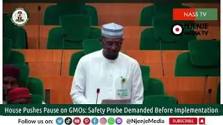 GMO Alert: National Assembly Urges Immediate Suspension Until Health Risks Are Verified