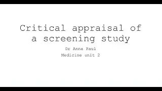 CRITICAL APPRAISAL OF A SCREENING TEST _ DR. ANNA PAUL