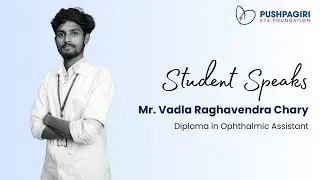 Student Speaks | Mr. Raghavendra Chary | Diploma in Ophthalmic Assistant