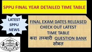 Latest SPPU Final Year Exam Time Table| Engineering Time Table|SPPU Question Bank|SPPU news